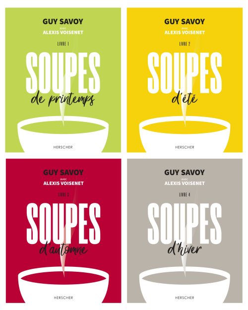 Soupes (printemps, été, automne, hiver) - Guy Savoy et Alexis Voisenet